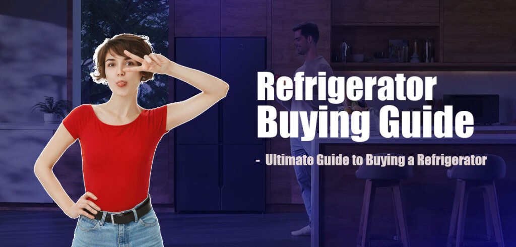 refrigerator buying guide