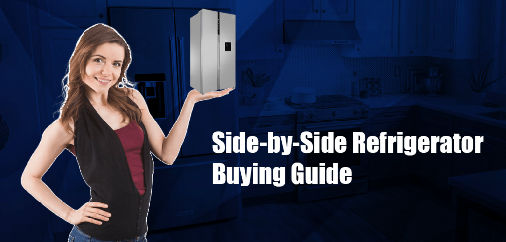 Side-by-Side Refrigerator Buying Guide